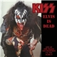 Kiss - Elvis Is Dead